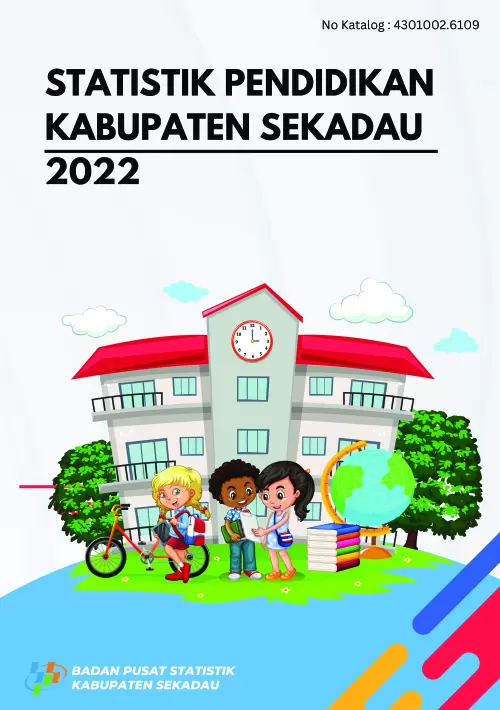 Statistik Pendidikan Kabupaten Sekadau 2022